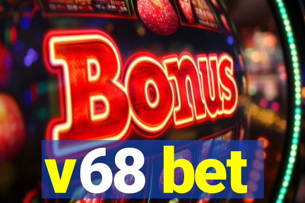 v68 bet